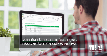 20 PHÍM TẮT EXCEL THÔNG DỤNG HÀNG NGÀY TRÊN MÁY WINDOWS