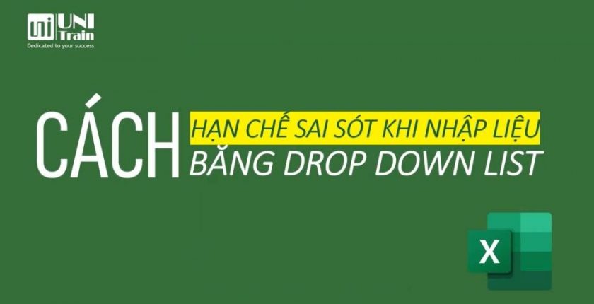 Cách hạn chế sai sót khi nhập liệu bằng drop down list